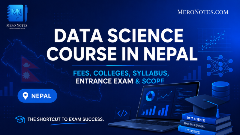 Data Science Course in Nepal: Fees, Colleges, Syllabus, Entrance Exam and Scope